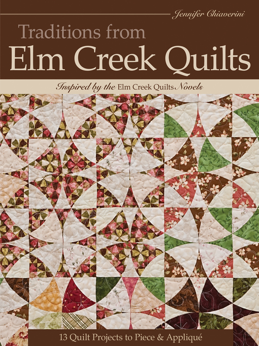 Title details for Traditions from Elm Creek Quilts by Jennifer Chiaverini - Wait list